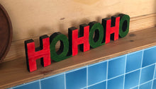 Load image into Gallery viewer, HoHoHo Christmas decoration
